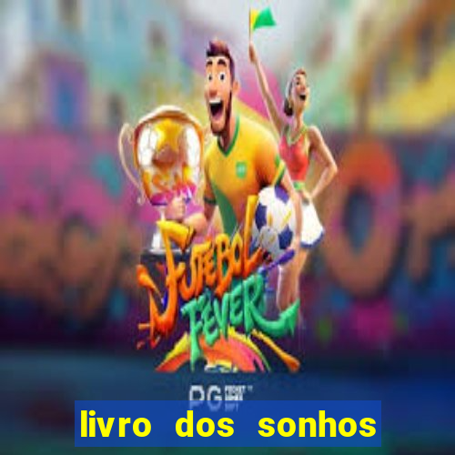 livro dos sonhos jogo do bicho